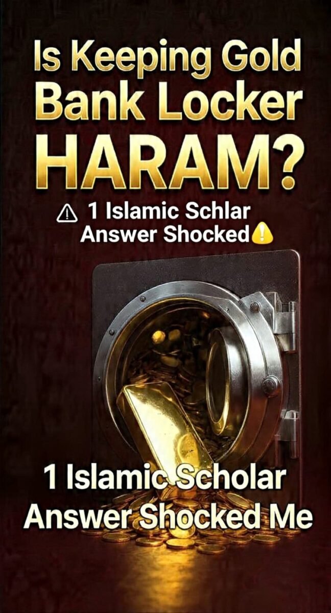 Keeping Gold in a Bank Locker HARAM